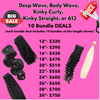 10 Bundle Deal (Deep Wave, Body Wave, Kinky Curly, Kinky Straight, or 613)